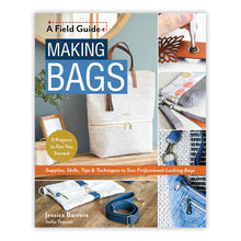 Load image into Gallery viewer, A Field Guide Making Bags book cover with different steps in bag making
